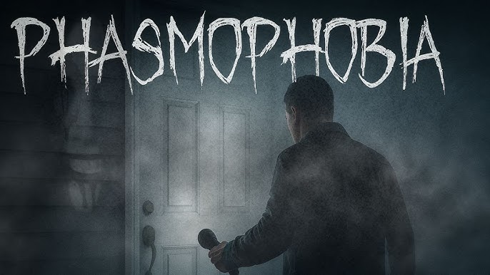 phasmophobia